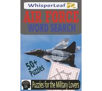 AIR FORCE Word Search: Brain Games for Kids, Adults and Seniors / Puzzles about Air Forces, Military Terms, Ranks, Bases / 6x9 Inches / Easy to Read ... Perfect Gift for Any Occasion / Brain Busters
