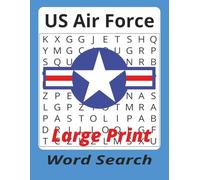 Air Force Word Search Puzzle Book Large Print - 55 Puzzles, Military Vocabulary Builder: Explore the world of aviation and the U.S. Air Force, ... Armed Forces Word Search Puzzle Books)