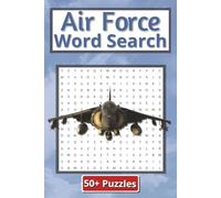 Air Force Word Search Puzzle Book: SubTitle: Military Aviation Word Search Challenge | 6 x 9 inches | 110 Pages | 50 Plus Puzzles | Gift for teens and adults.