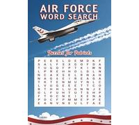 Air Force Word Search Puzzle Book: Word Searches with Easy to Read Print | 6x9 inches, 110 pages | 50+ Puzzles For Vacations, Holidays and Free Times