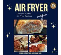 Air Fryer Magic: Delicious Recipes and Expert Tips for Perfectly Crispy and Healthy Meals!