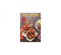 AIR FRYER - O LIVRO DE RECEITAS:AEDIÇAO ESPECIAL
