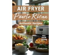 Air Fryer Puerto Rican: Authentic Recipes