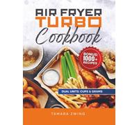 Air Fryer Turbo Cookbook: Ready in 15 Minutes - Fast Recipes for Every Day