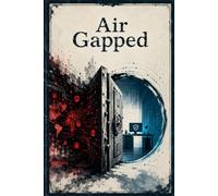 Air Gapped: Premium Cybersecurity Journal for IT Professionals to Document Security Incidents and Network Defense Strategies