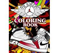 Air Jordan Coloring Book: Sneakers Coloring Book