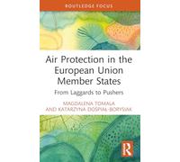 Air Protection in the European Union Member States: From Laggards to Pushers (Routledge Insights in Tourism Series)