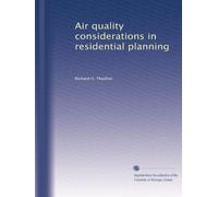 Air quality considerations in residential planning: Volume 3