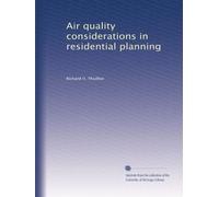 Air quality considerations in residential planning: Volume 3