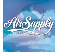 Air Supply - Air Supply - The Best of Air Supply: Ones That You Love