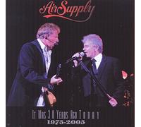 AIR SUPPLY - It Was Thirty Years Ago Live