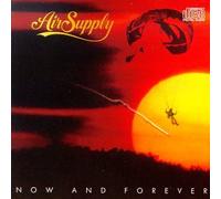 Air Supply - Now & Forever [Casete]