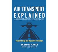 Air Transport Explained: A Beginner's Guide to The Aviation Industry
