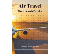 Air Travel Word Search Puzzle Book: Word Searches with Easy to Read Print about Air Travel, Aeroplanes, Travelling and More | 6x9 inches, 110 pages | ... Great as a Gift, Relaxation and Leisure.