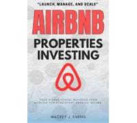 Airbnb Properties Investing: (ebook)