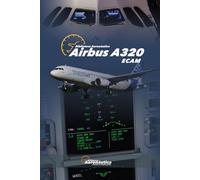 Airbus A320. ECAM: Pilot Studienführer. Pilot Handbuch