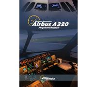 AIRBUS A320. Flugkontrollsystem: Pilot Studienführer. Pilot Handbuch