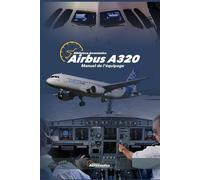 Airbus A320 Manuel de l'équipage: Guide d'étude Airbus