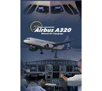 Airbus A320 Manuel de l'équipage: Guide d'étude Airbus