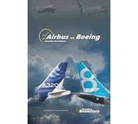 Airbus vs Boeing: Historia de las dos fabricas de aviones más grande del mundo.