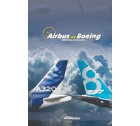 Airbus vs Boeing: Kampf um den Himmel