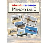 Aircraft 1940-1990 Memory Lane: clear print picture book for dementia patients and carers