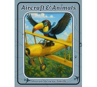 Aircraft & Animals (Wonders of the Wild!)