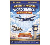 Aircraft & Aviation Word Search Puzzle Book: 50+ Easy-to-Read Puzzles for Adults, Teens & Seniors | 6x9 inches, 112 pages | Gift for Aviation ... Seniors who love a brain boost challenge