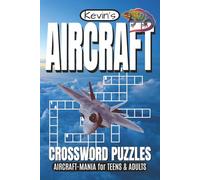 Aircraft Crossword Puzzle: Crossword Puzzles with Easy to Read Print about Aircraft, Airplanes, Pilots and More! | 6 x 9 inches | 120 pages | 60 Puzzles | Fun for Vacations, Travel and Downtime!
