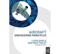 Aircraft Engineering Principles (Taylor & Francis Aerospace and Aviation Engineering)