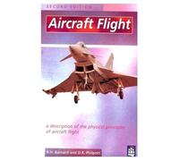Aircraft Flight: A Description of the Physical Principles of Aircraft Flight