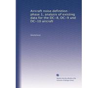 Aircraft noise definition : phase 1, analysis of existing data for the DC-8, DC-9 and DC-10 aircraft