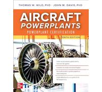 Aircraft Powerplants: Powerplant Certification, Tenth Edition