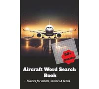 Aircraft Word Search Book: Word searches with Easy to read print about Airplanes, aviation, air travel, adventure and more | 6x9 inches, 110 pages | ... for vacations, Holidays and Spare times