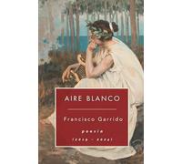 Aire blanco: Dolor en las azucenas