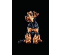 AIREDALE TERRIER: ANIMALS OF THE WORLD, Positive affirmations, Motivational and inspirational notebook, Animal notebook, Birthday gifts, Notebook gifts, Anniversary gifts, For all...