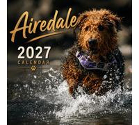 Airedale Terrier Calendar 2027: Playful Dogs and Outdoor Scenes