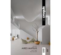 AIRES MATEUS 2018-2025: llama y cristal / flame and crystal: 229 (EL CROQUIS)