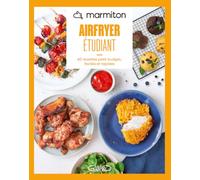Airfryer étudiant: 60 recettes petit budget, faciles et rapides