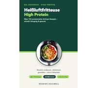 Airfryer Kochbuch - Die besten Rezepte für die Heißluftfritteuse: 180 einfache, schnelle und gesunde Rezepte mit Nährwerten - Knusprige Gerichte, ... für jeden Tag (Ernährung & Abnehmen & Gesund)