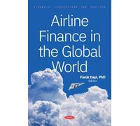 Airline Finance in the Global World (Financial Institutions and Services)