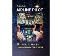 Airline Pilot: Charting the Skies - A Career That Takes You Places