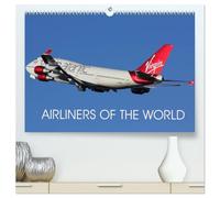 Airliners of the World (High Quality Premium Wall Calendar 2026 DIN A2 landscape),CALVENDO 12 Month Wall Calendar: Images of aircraft from round the world