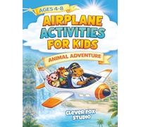 Airplane Activities for Kids Ages 4-8 - Animal Adventure: Road Trip Games, Mazes & Puzzles with Capybara, Axolotl & Horse to Kill Boredom Fast and Keep Long Flights Calm (Travel Activity Book Gifts)