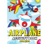Airplane Activity Book for Kids Ages 4-8: Keep Little Travelers Happy, Busy, and Screen-Free