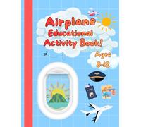 Airplane Activity Book for Kids Ages 8-12: Educational Puzzles and Games!