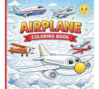 Airplane Coloring Book: 40 Fun and Detailed Aircraft Coloring Pages for Kids, Adults, and Aviation Lovers