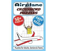 Airplane Crossword puzzles Puzzles for Adults, Seniors & Teens: Crossword puzzles with Easy to Read print about Airplane, jet, aircraft and more | 6x9 ... Gift for Vacation, Holidays and Relaxation