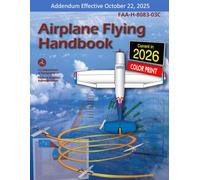 Airplane Flying Handbook (FAA-H-8083-3C ): (Full Book, Color Print)