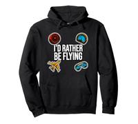 Airplane Pilot Aviator I'D Rather Be Flying Sudadera con Capucha